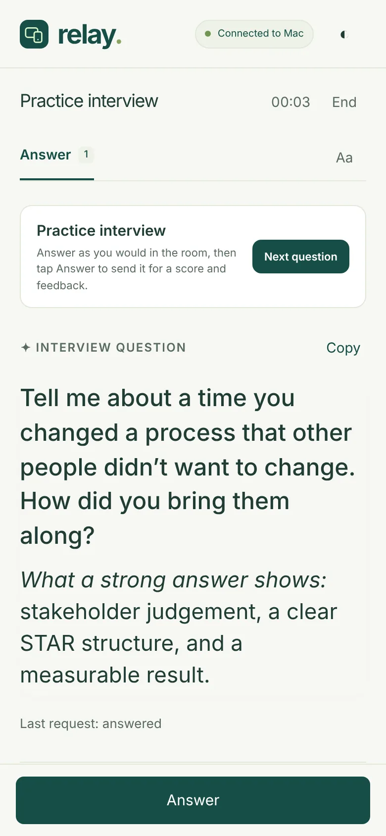 Relay on a phone during a practice interview, asking: Tell me about a time you changed a process that other people didn’t want to change.